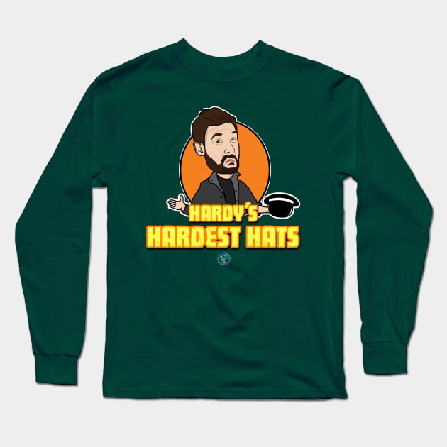 Hardy's Hardest Hats: The Podcast Long Sleeve T-Shirt by Cold Callers Comedy